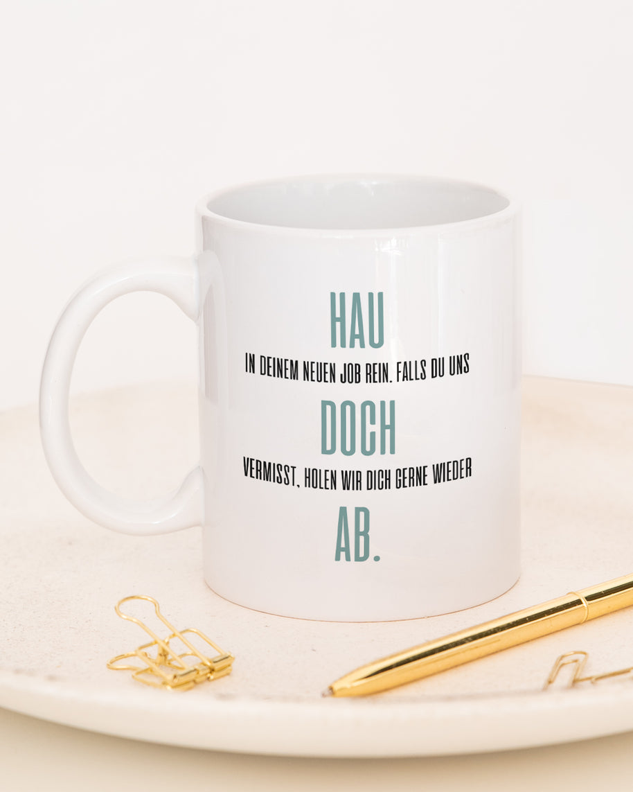Hau doch ab - Tasse