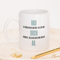 Hau doch ab - Tasse