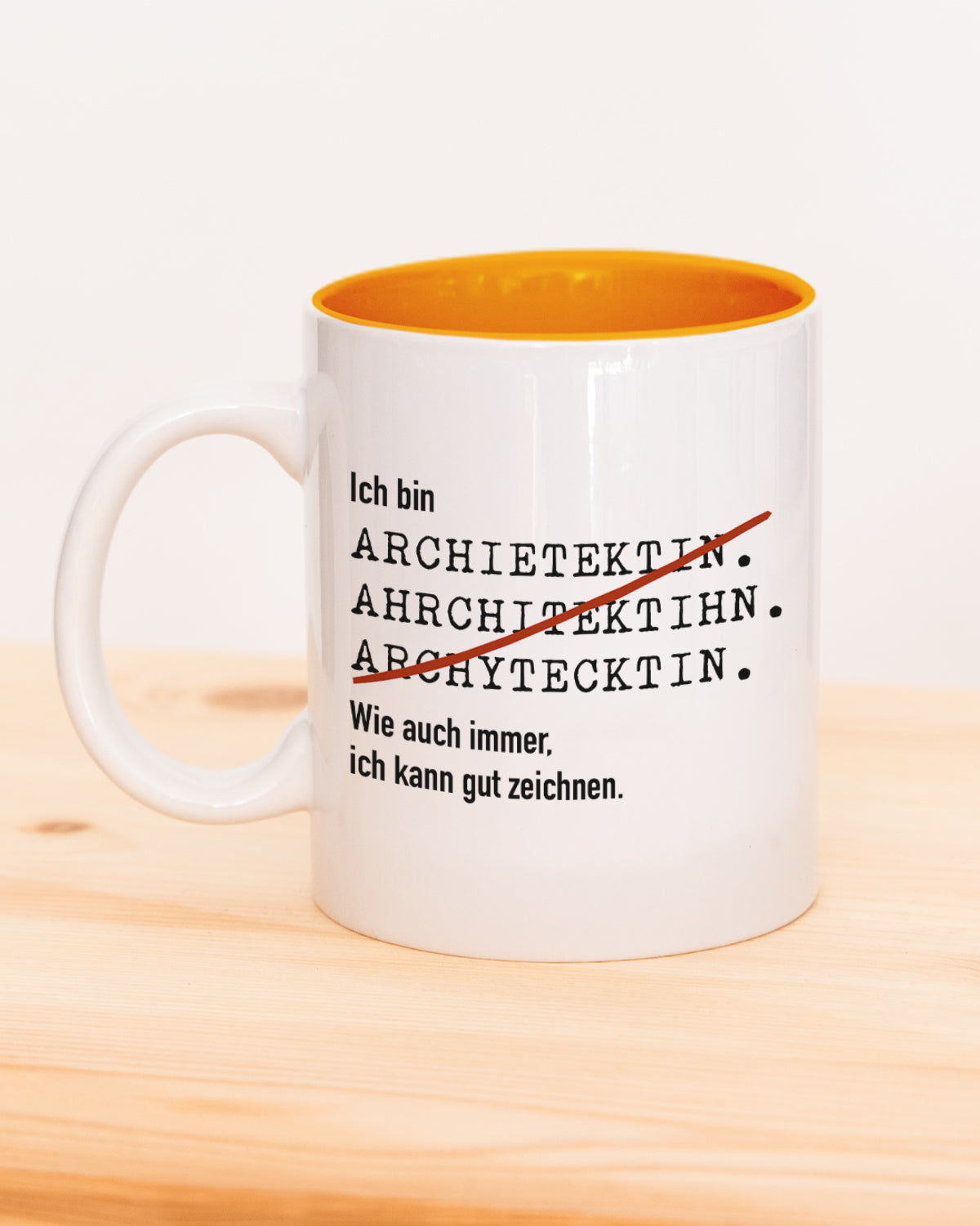 Ich bin Architekt/in - Tasse Architektin Orange Tasse Lieblingskollegen®