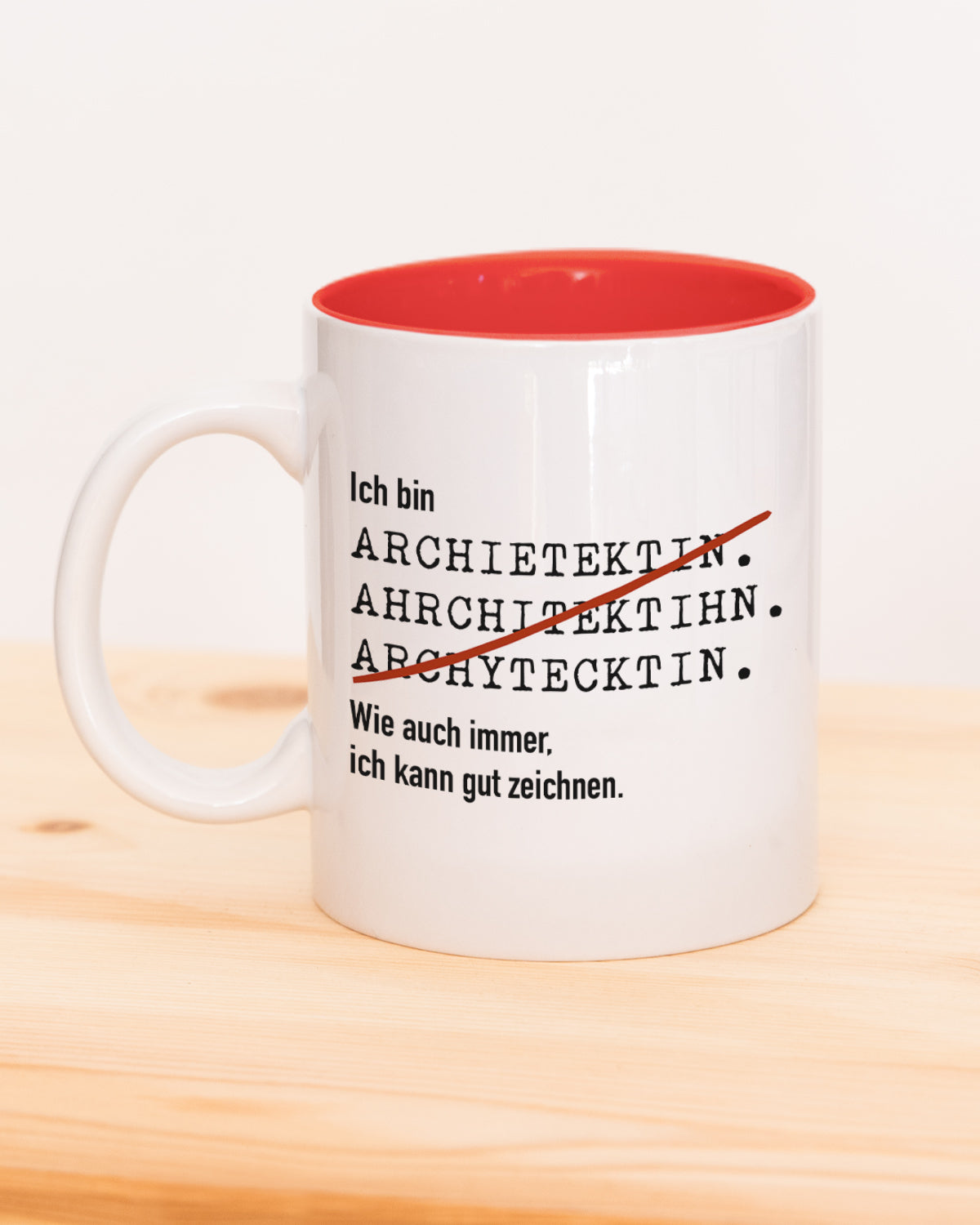 Ich bin Architekt/in - Tasse Architektin Rot Tasse Lieblingskollegen®