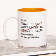 Ich bin Erzieher/in - Tasse Erzieherin Orange Tasse Lieblingskollegen®