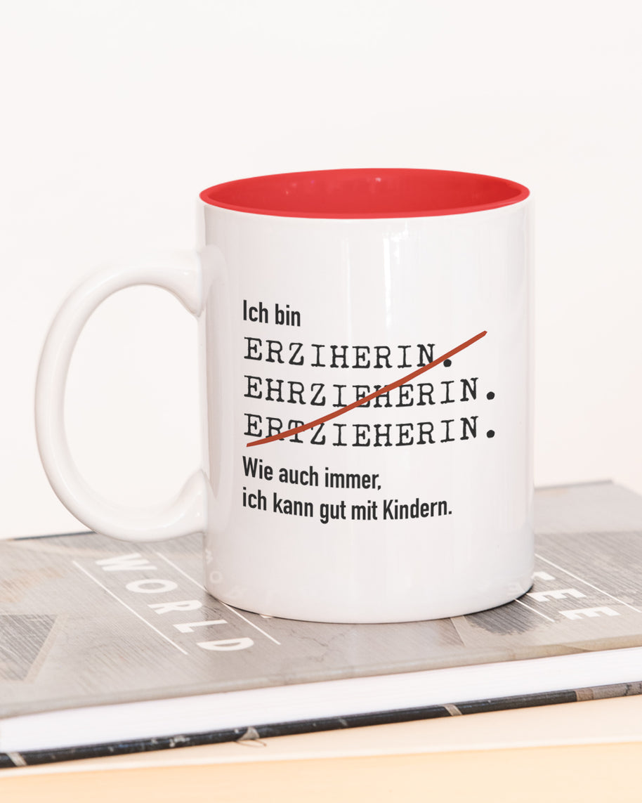 Ich bin Erzieher/in - Tasse Erzieherin Rot Tasse Lieblingskollegen®