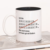 Ich bin Erzieher/in - Tasse Erzieherin Tasse Lieblingskollegen®