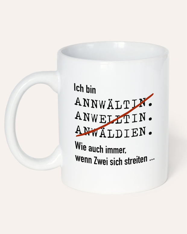 Ich bin Anwalt/Anwältin - Tasse