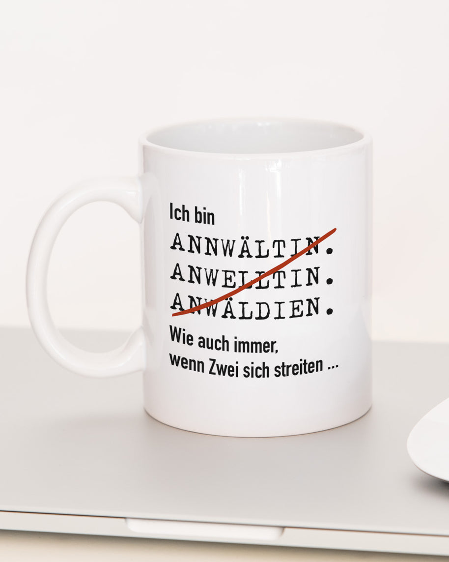 Ich bin Anwalt/Anwältin - Tasse