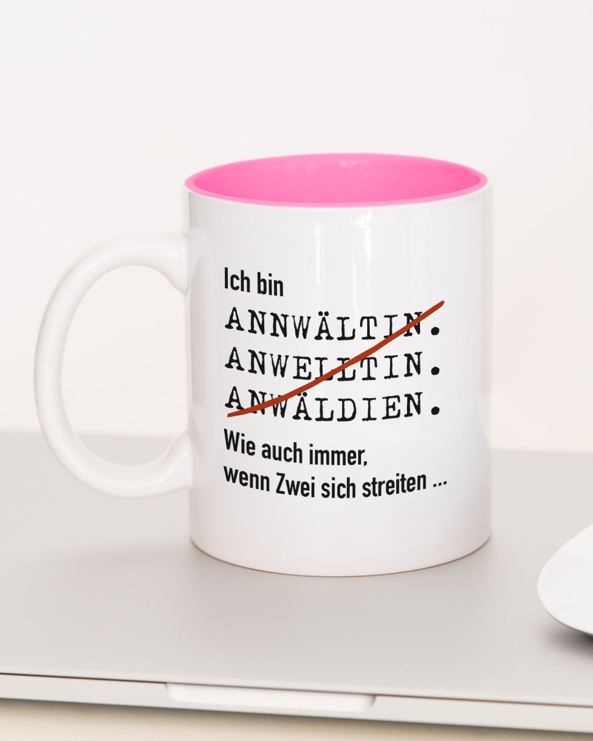 Ich bin Anwalt/Anwältin - Tasse Anwältin Pink Tasse Lieblingskollegen®