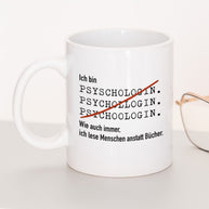 Ich bin Psychologe/in - Tasse Psychologin Weiß Tasse Lieblingskollegen®