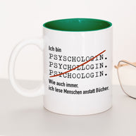 Ich bin Psychologe/in - Tasse Psychologin Dunkelgrün Tasse Lieblingskollegen®