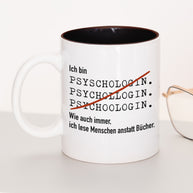 Ich bin Psychologe/in - Tasse Psychologin Schwarz Tasse Lieblingskollegen®