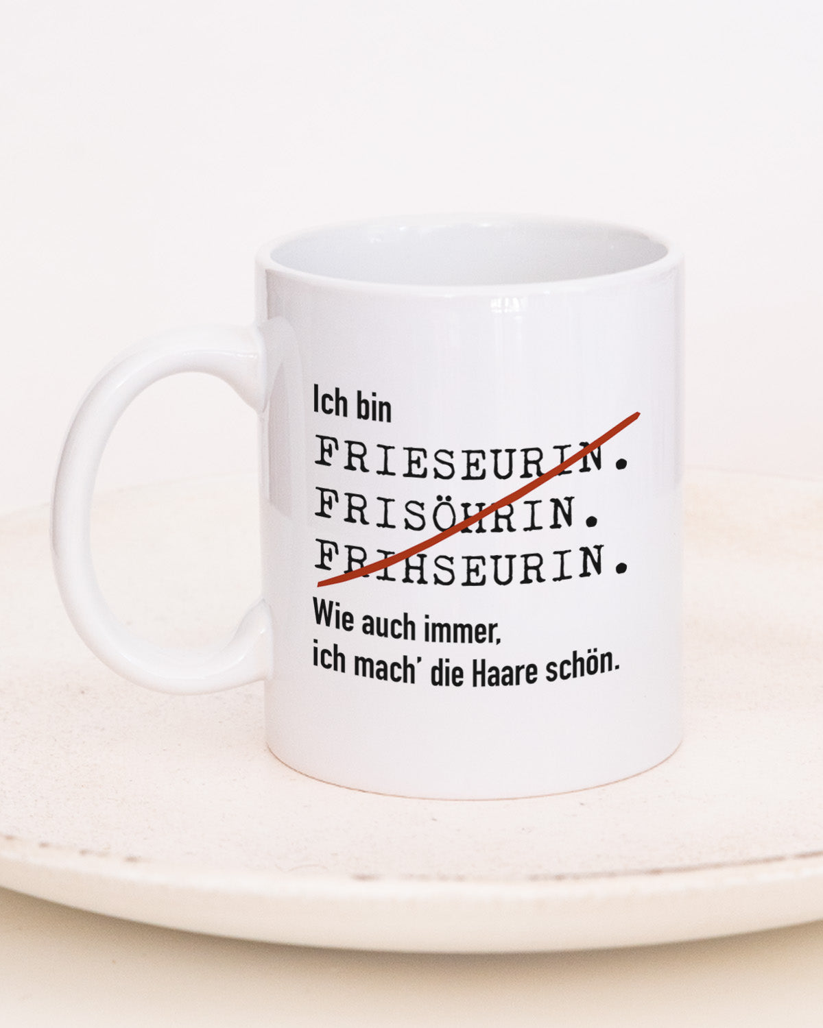 Ich bin Friseur/in - Tasse Friseurin Weiß Tasse Lieblingskollegen®