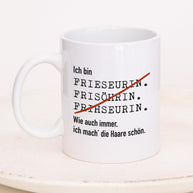 Ich bin Friseur/in - Tasse
