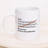 Ich bin Feuerwehrmann/-frau - Tasse Feuerwehrfrau Weiß Tasse Lieblingskollegen®