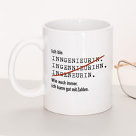 Ich bin Ingenieur/in - Tasse Ingenieurin Weiß Tasse Lieblingskollegen®