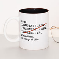 Ich bin Ingenieur/in - Tasse Ingenieurin Schwarz Tasse Lieblingskollegen®