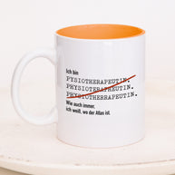 Ich bin Physiotherapeut/in - Tasse Physiotherapeutin Orange Tasse Lieblingskollegen®