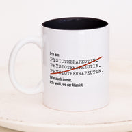 Ich bin Physiotherapeut/in - Tasse Physiotherapeutin Schwarz Tasse Lieblingskollegen®