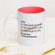 Ich bin Kinderarzt/Kinderärztin- Tasse Kinderärztin Rot Tasse Lieblingskollegen®
