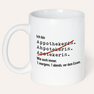 Ich bin Apotheker/in - Tasse Apothekerin Weiß Tasse Lieblingskollegen®