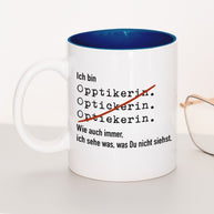 Ich bin Optiker/in - Tasse Optikerin Dunkelblau Tasse Lieblingskollegen®
