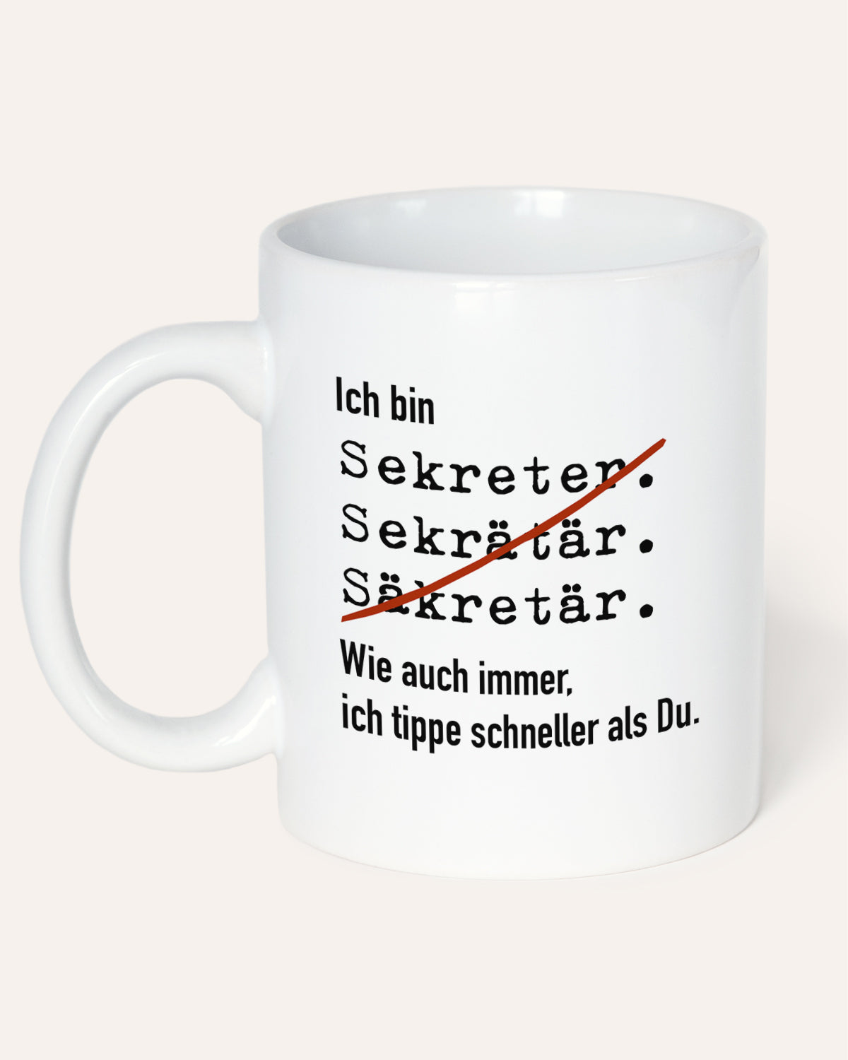 Ich bin Sekretär/in - Tasse Tasse Lieblingskollegen®