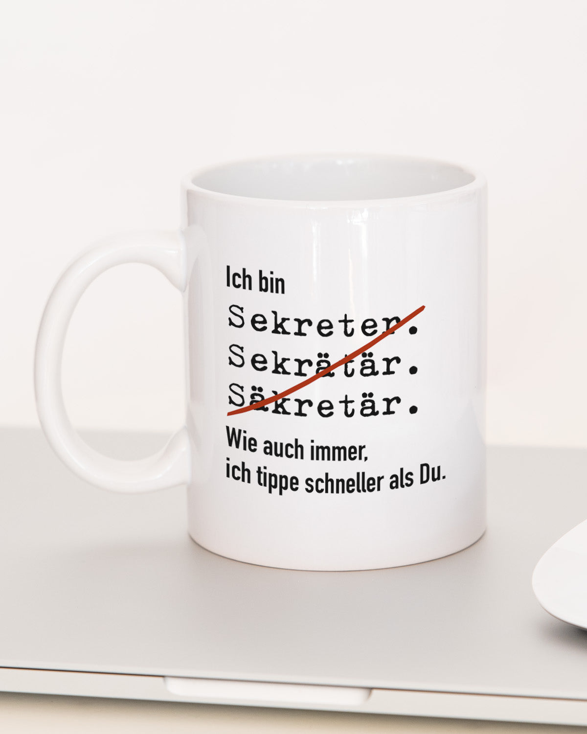 Ich bin Sekretär/in - Tasse Sekretär Weiß Tasse Lieblingskollegen®