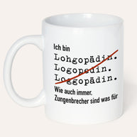 Ich bin Logopäde/in - Tasse