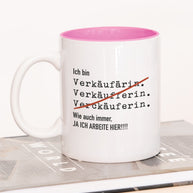 Ich bin Verkäufer/in - Tasse Verkäuferin Pink Tasse Lieblingskollegen®