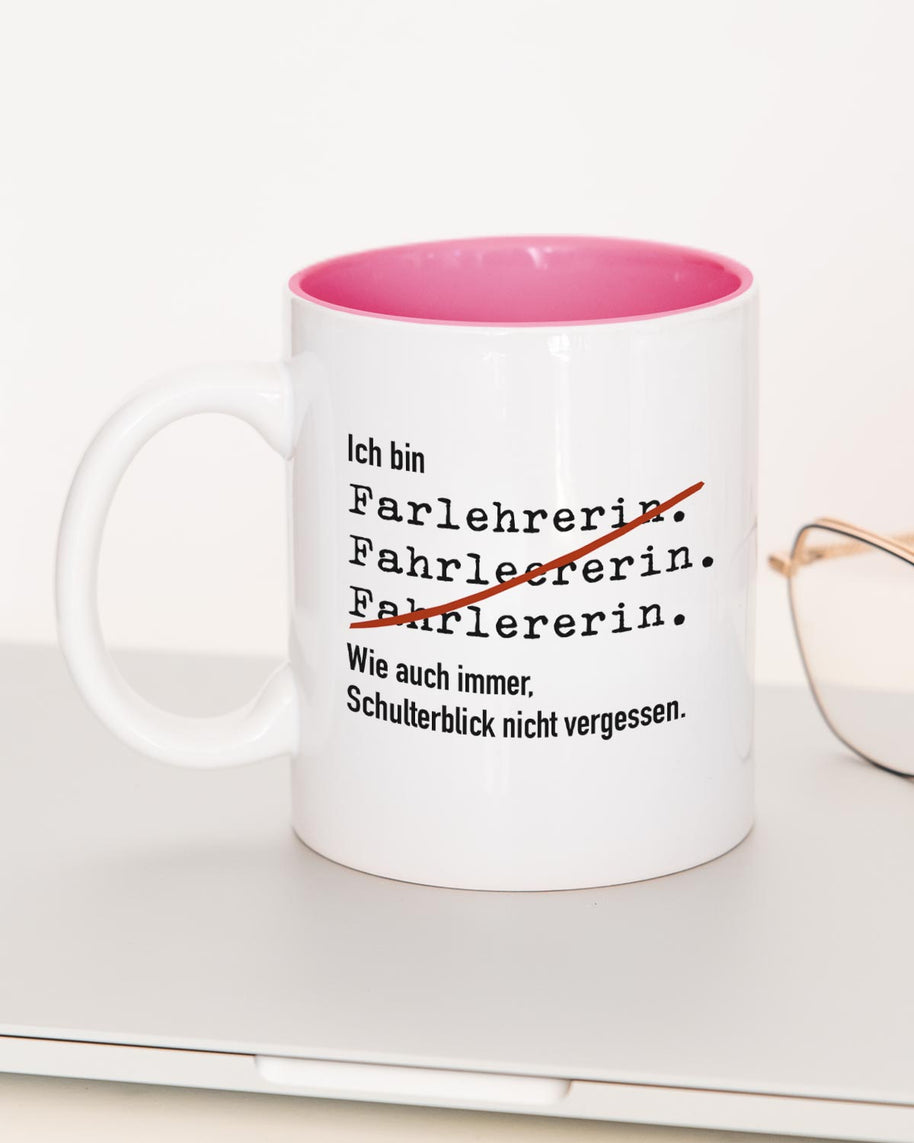 Ich bin Fahrlehrer/in - Tasse Fahrlehrerin Pink Tasse Lieblingskollegen®