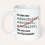 Ich habe einen Abschluss - Tasse Tasse Lieblingskollegen