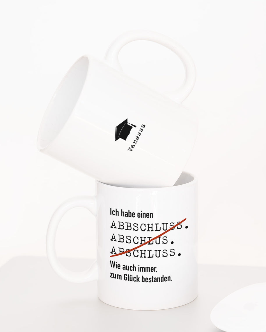 Ich habe einen Abschluss - Tasse