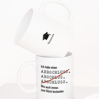 Ich habe einen Abschluss - Tasse