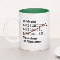 Ich habe einen Abschluss - Tasse Dunkelgrün Tasse Lieblingskollegen
