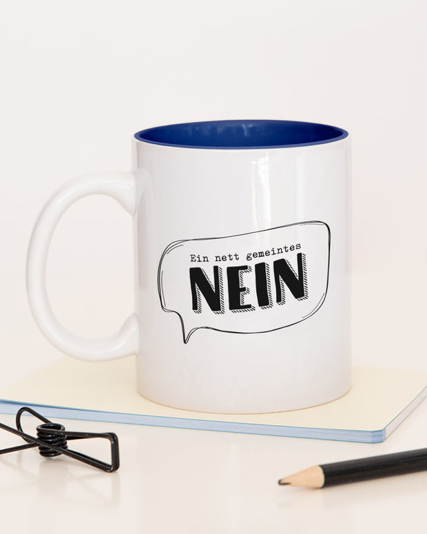 Ein nett gemeintes Nein - Tasse Dunkelblau Tasse Lieblingskollegen®