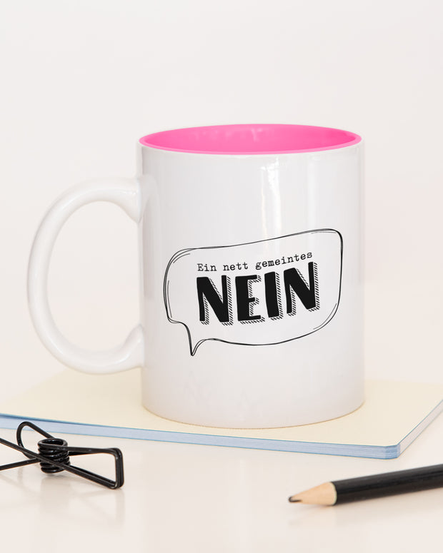 Ein nett gemeintes Nein - Tasse Pink Tasse Lieblingskollegen®