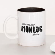 Richtiger Montag - Tasse Schwarz Tasse Lieblingskollegen®