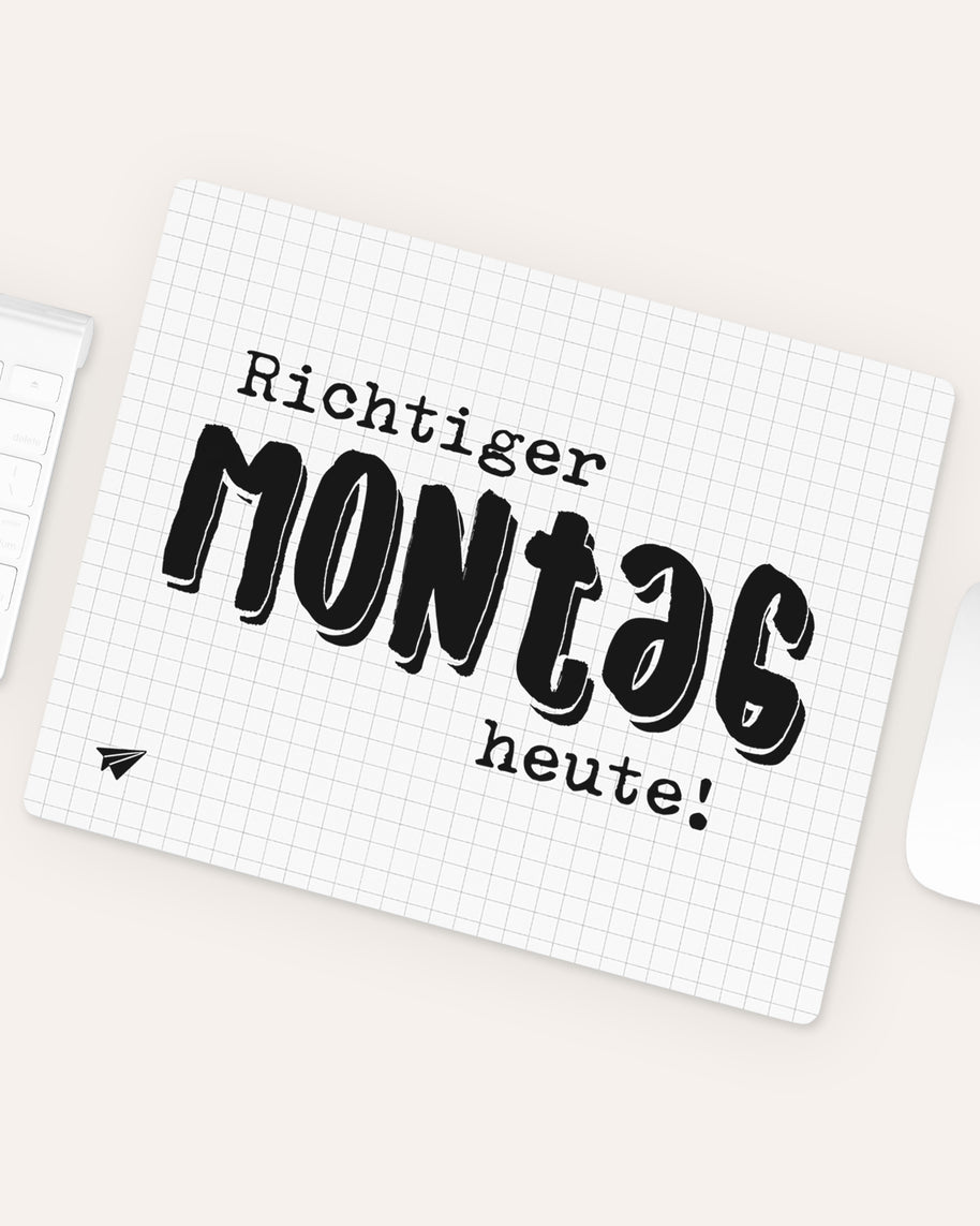 Richtiger Montag - Mousepad Mousepad Lieblingskollegen®