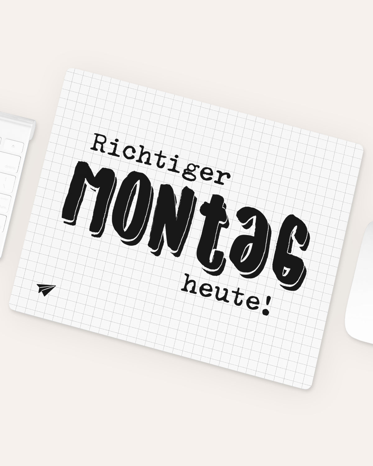Richtiger Montag - Mousepad Mousepad Lieblingskollegen®