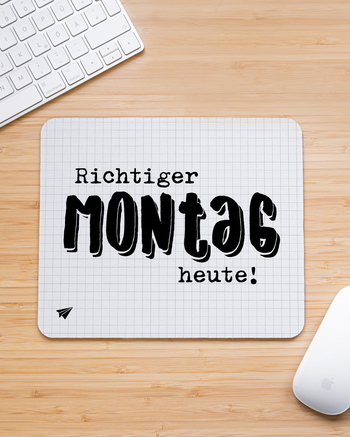 Richtiger Montag - Mousepad Mousepad Lieblingskollegen®