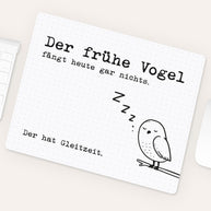 Der frühe Vogel - Mousepad