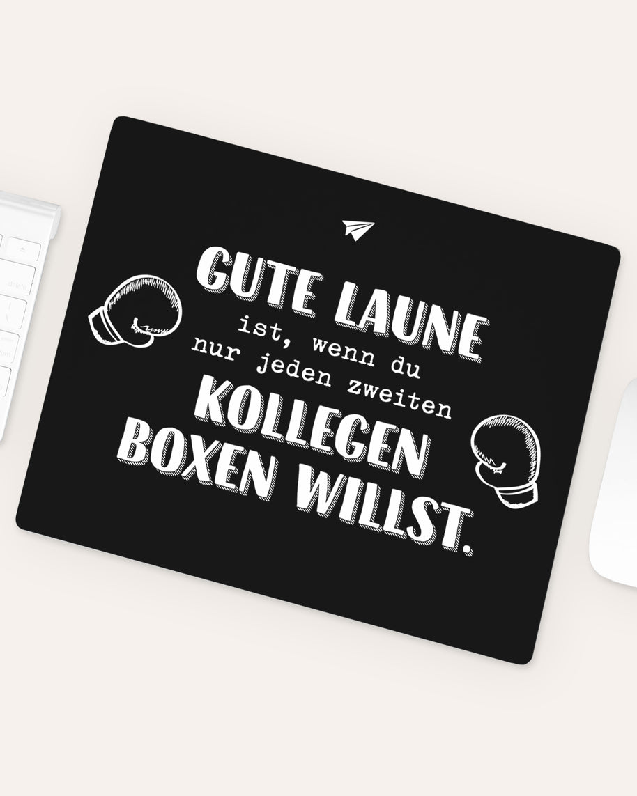 Gute Laune - Mousepad Mousepad Lieblingskollegen®