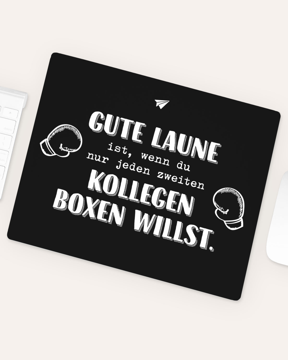 Gute Laune - Mousepad Mousepad Lieblingskollegen®