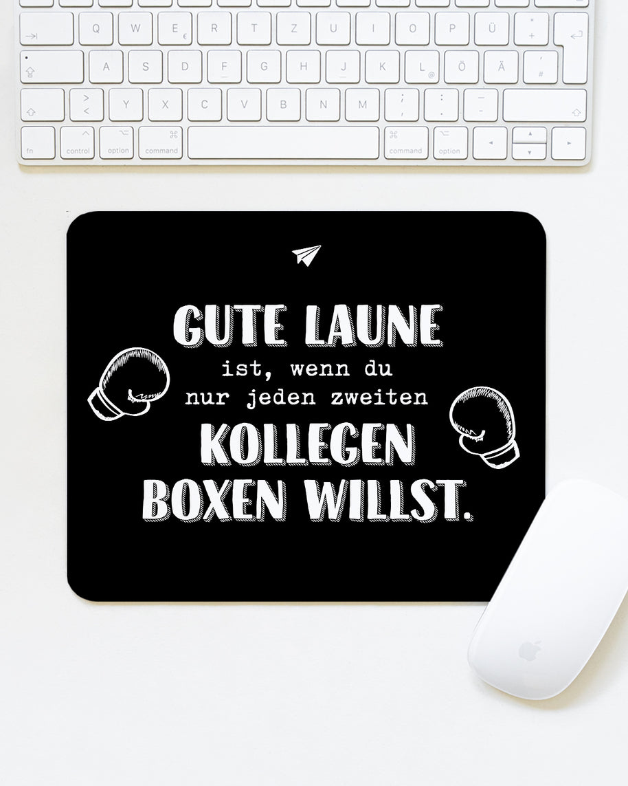 Gute Laune - Mousepad Mousepad Lieblingskollegen®