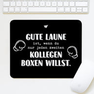 Gute Laune - Mousepad Mousepad Lieblingskollegen®