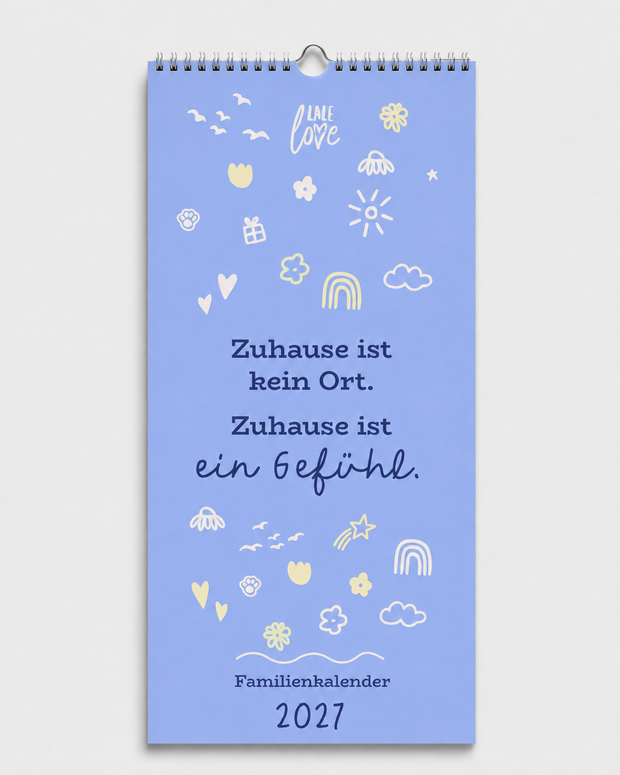 Familienkalender 2027 - Zuhause ist ein Gefühl Kalender Lieblingsmensch®