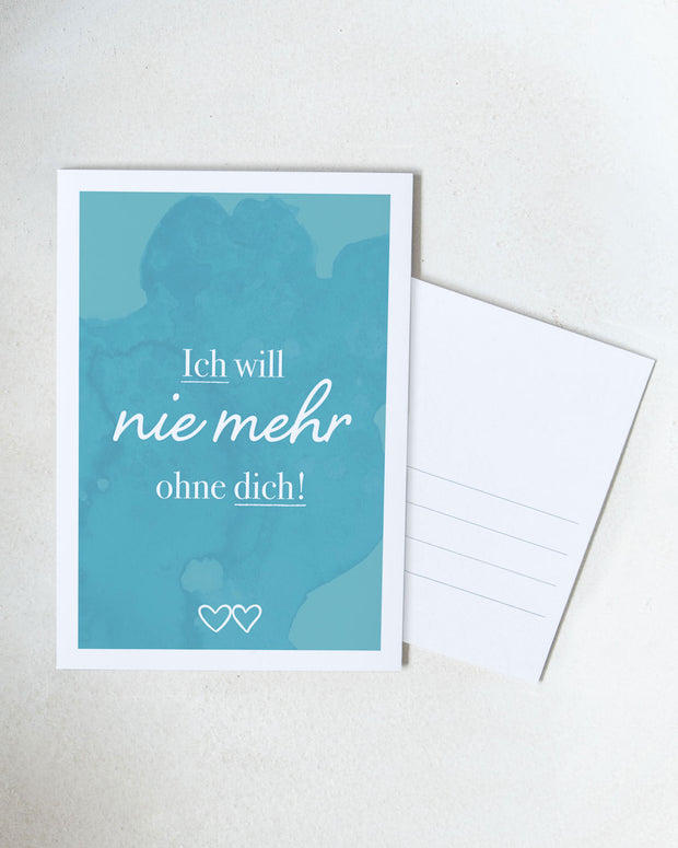 Nie mehr ohne dich - Postkarte Postkarte Lieblingsmensch®
