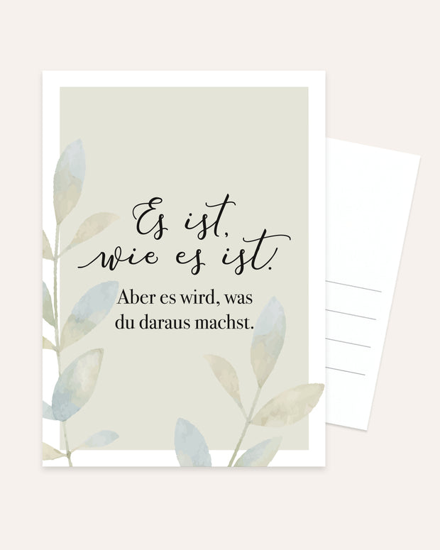 Es ist wie es ist - Postkarte
