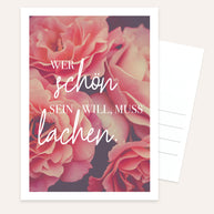 Wer schön sein will - Postkarte