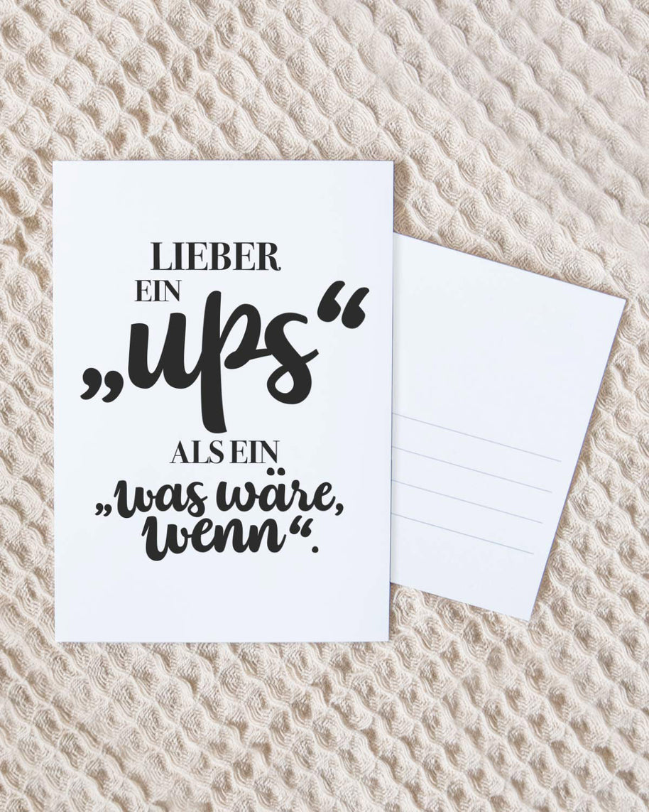 Lieber ein Ups - Postkarte