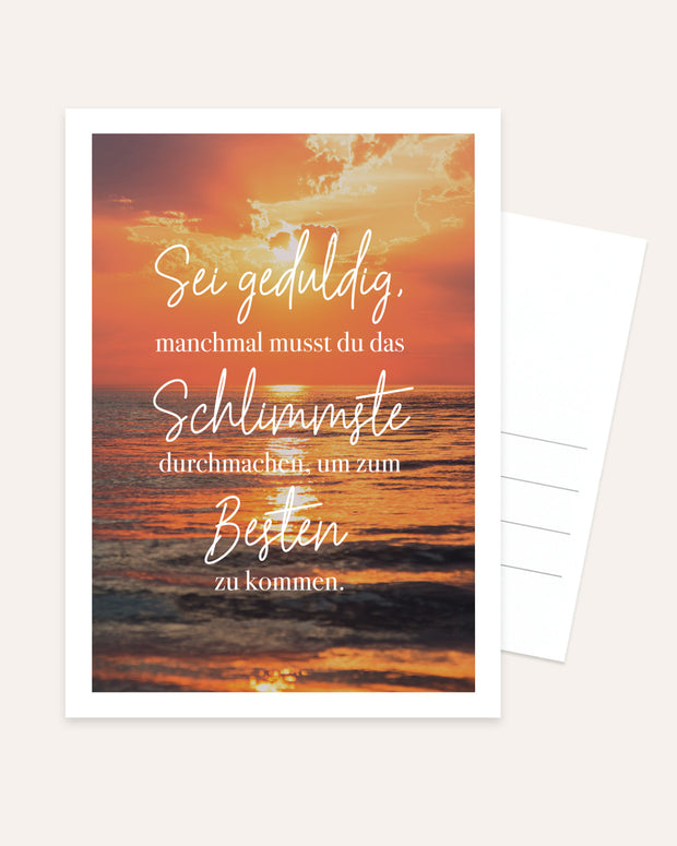 Sei geduldig - Postkarte