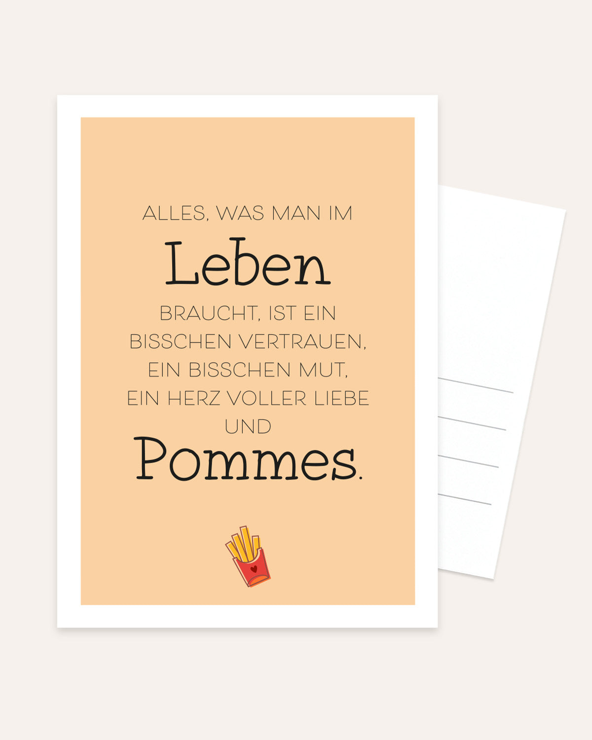 Alles was man im Leben braucht - Postkarte Postkarte Lieblingsmensch®